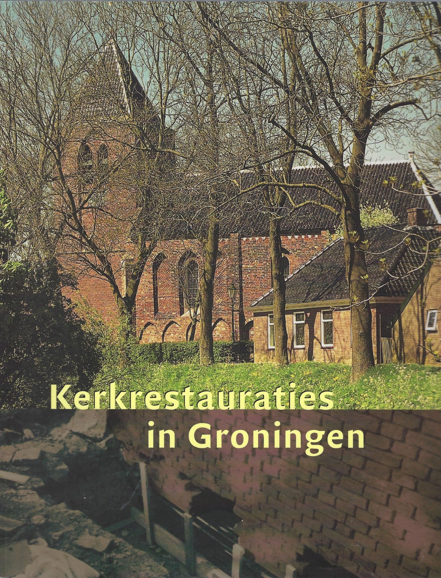 Kerkrestauraties in Groningen