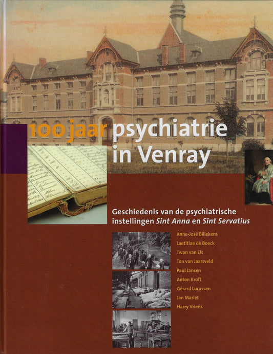 Honderd jaar psychiatrie in Venray