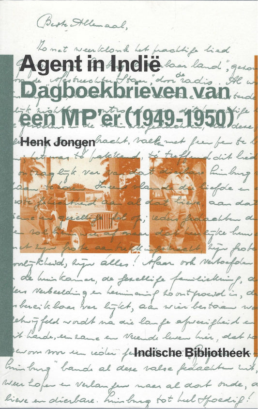 Agent in Indië / dagboekbrieven van een MP'er (1949-1950)