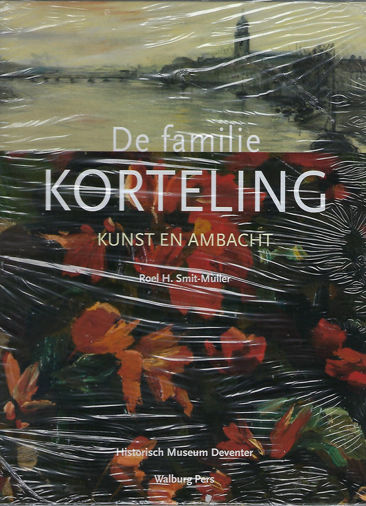 De familie Korteling / kunst en ambacht