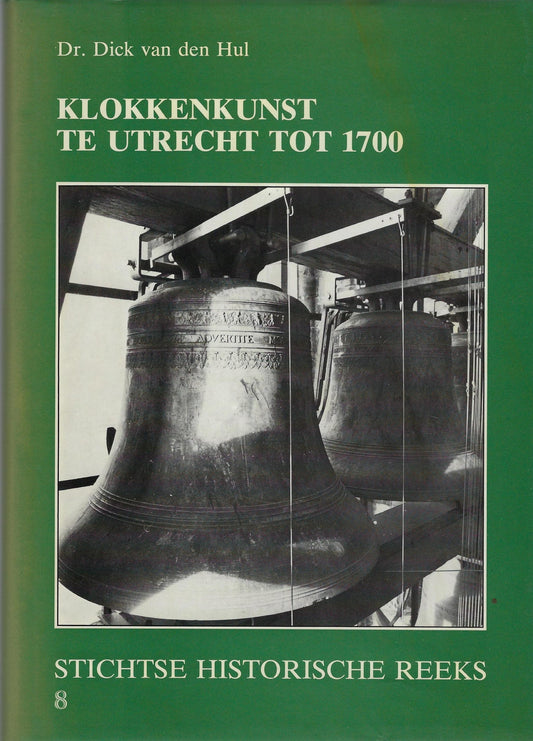 Klokkenkunst te Utrecht tot 1700