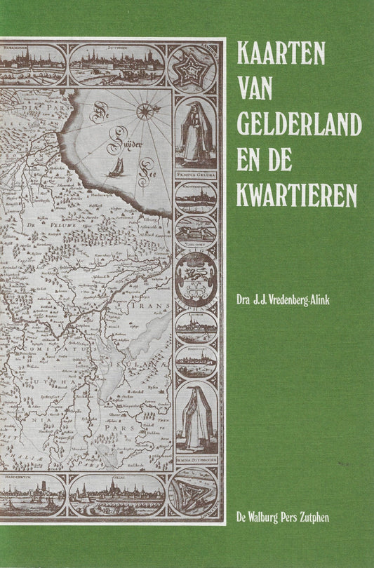 Kaarten van Gelderland en de Kwartieren