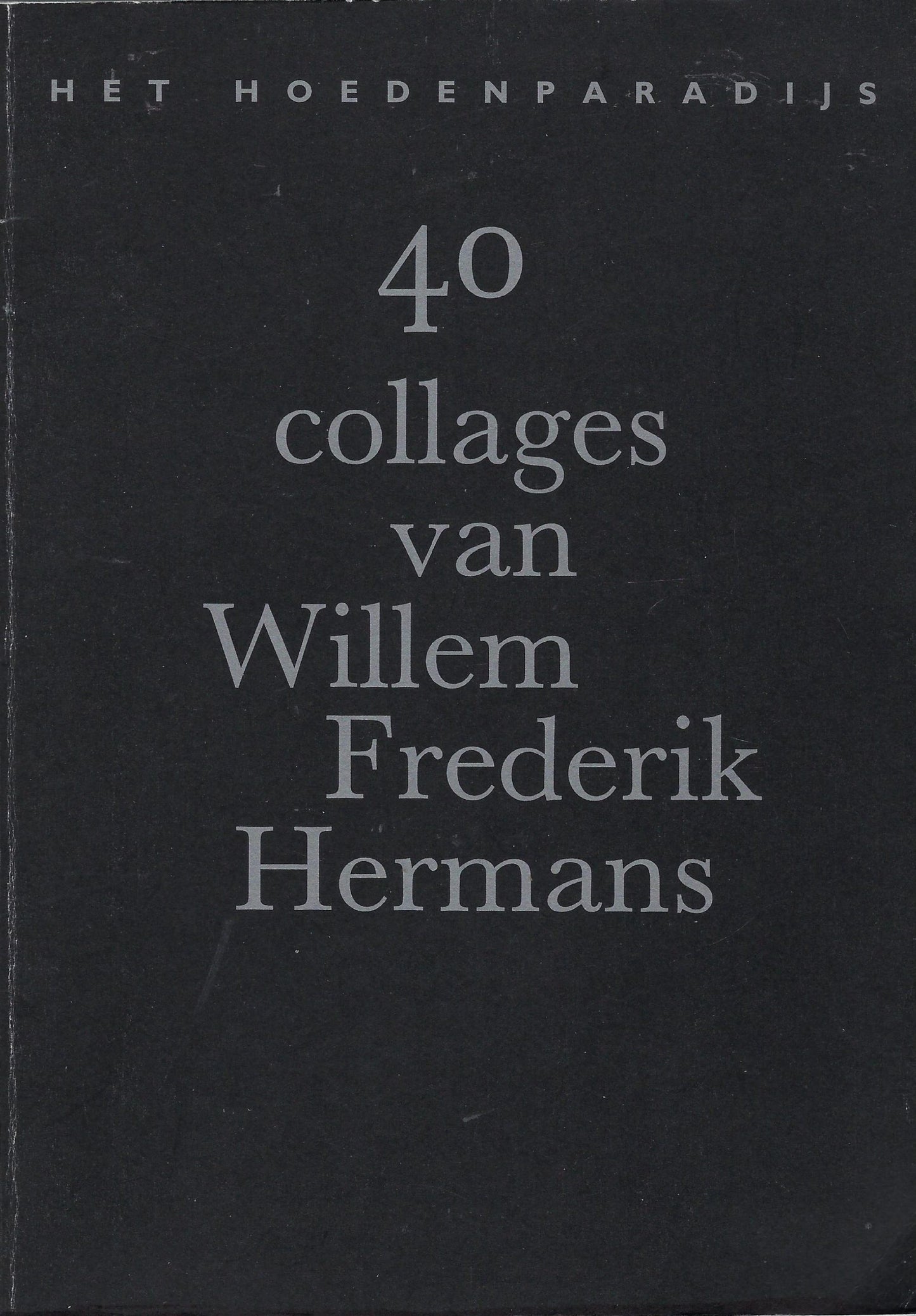 Veertig collages van W.F. Hermans