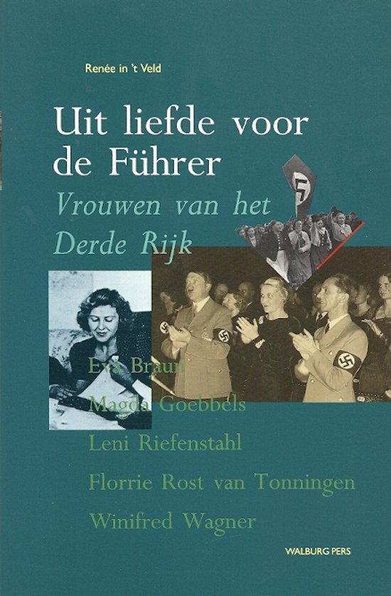 Uit liefde voor de Führer, vrouwen van het Derde Rijk