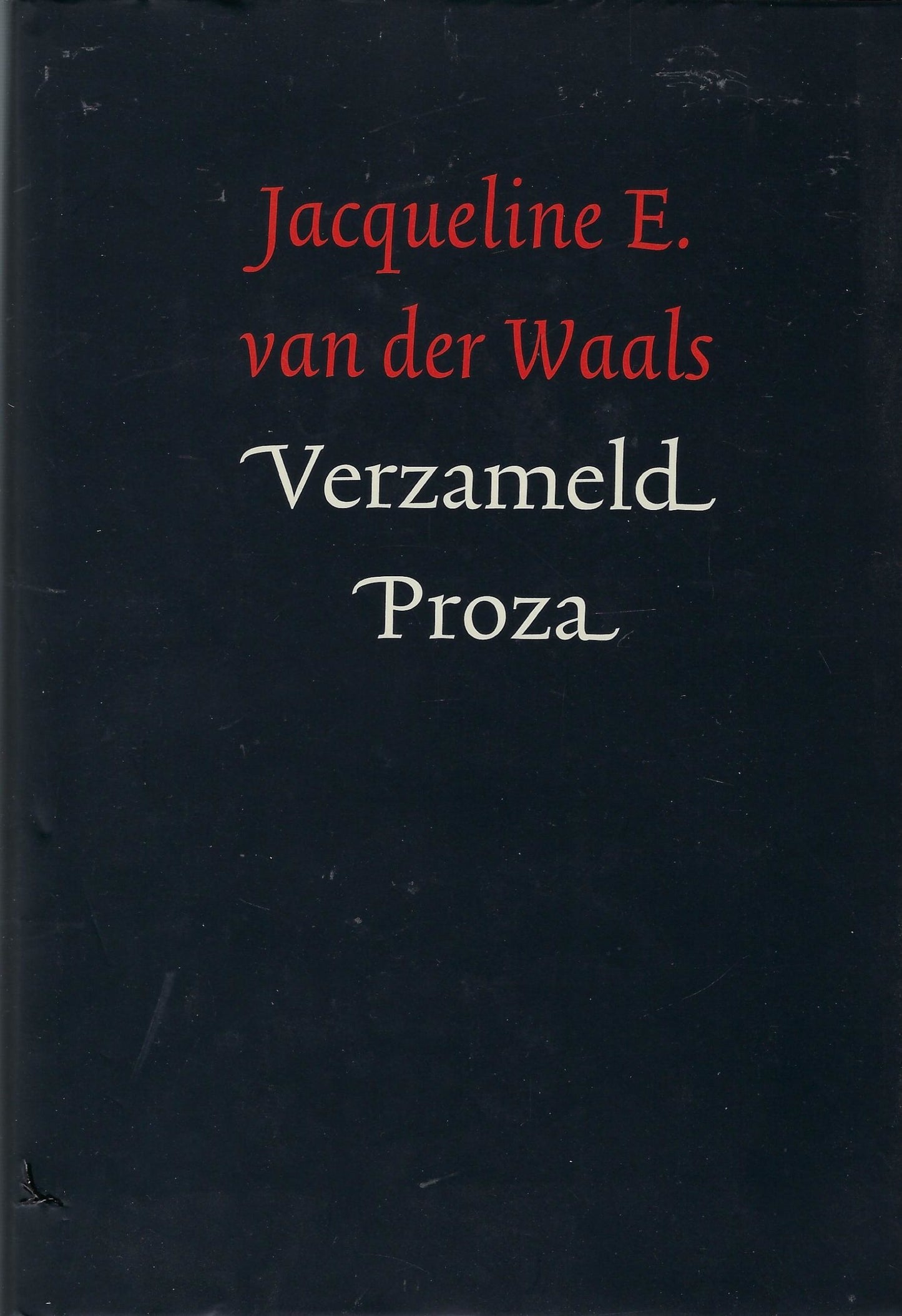 Jacqueline E. van der Waals - verzameld proza