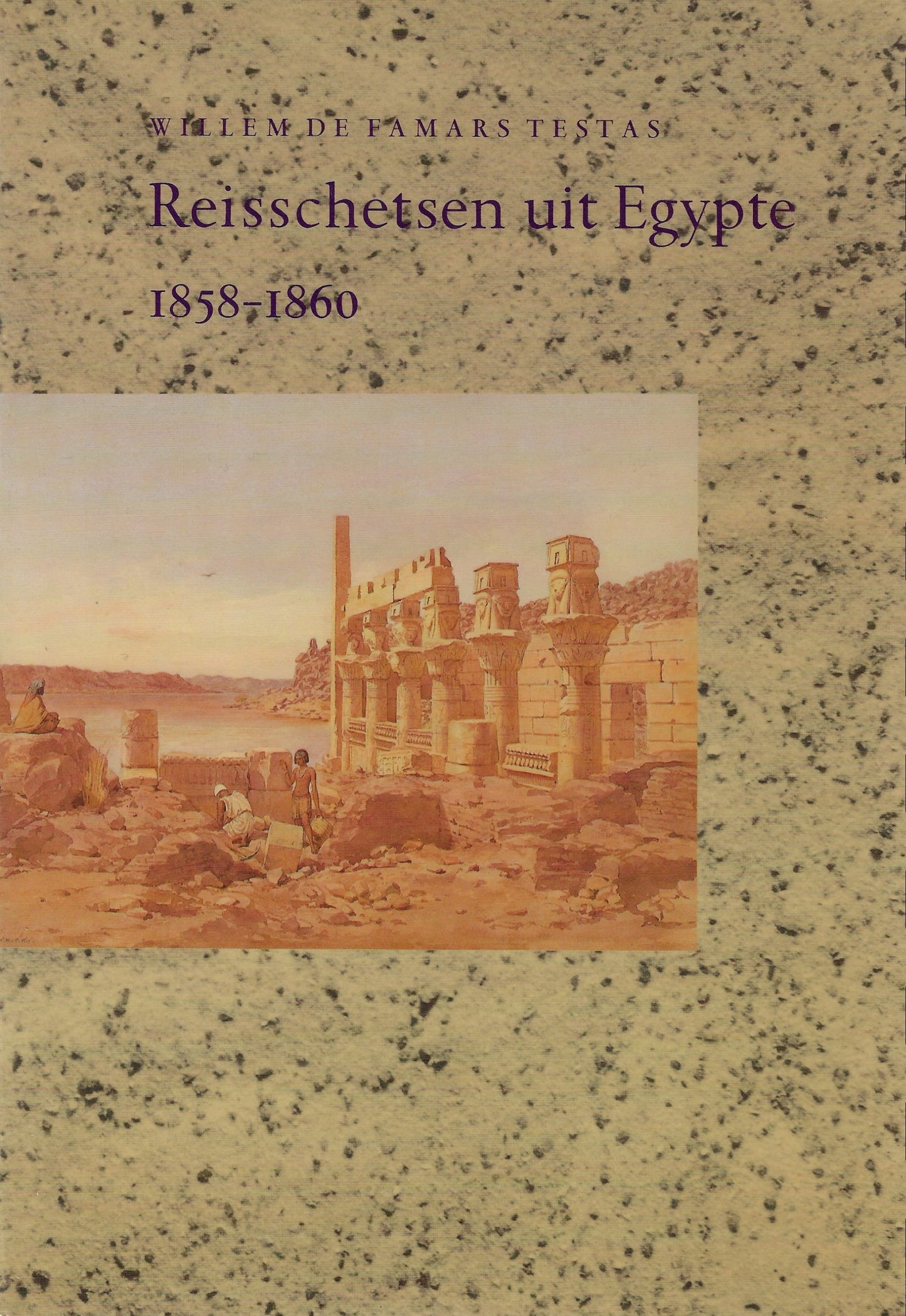 Reisschetsen uit Egypte 1858-1860