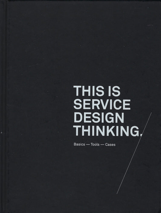 This is service design thinking / basics - Tools - Cases