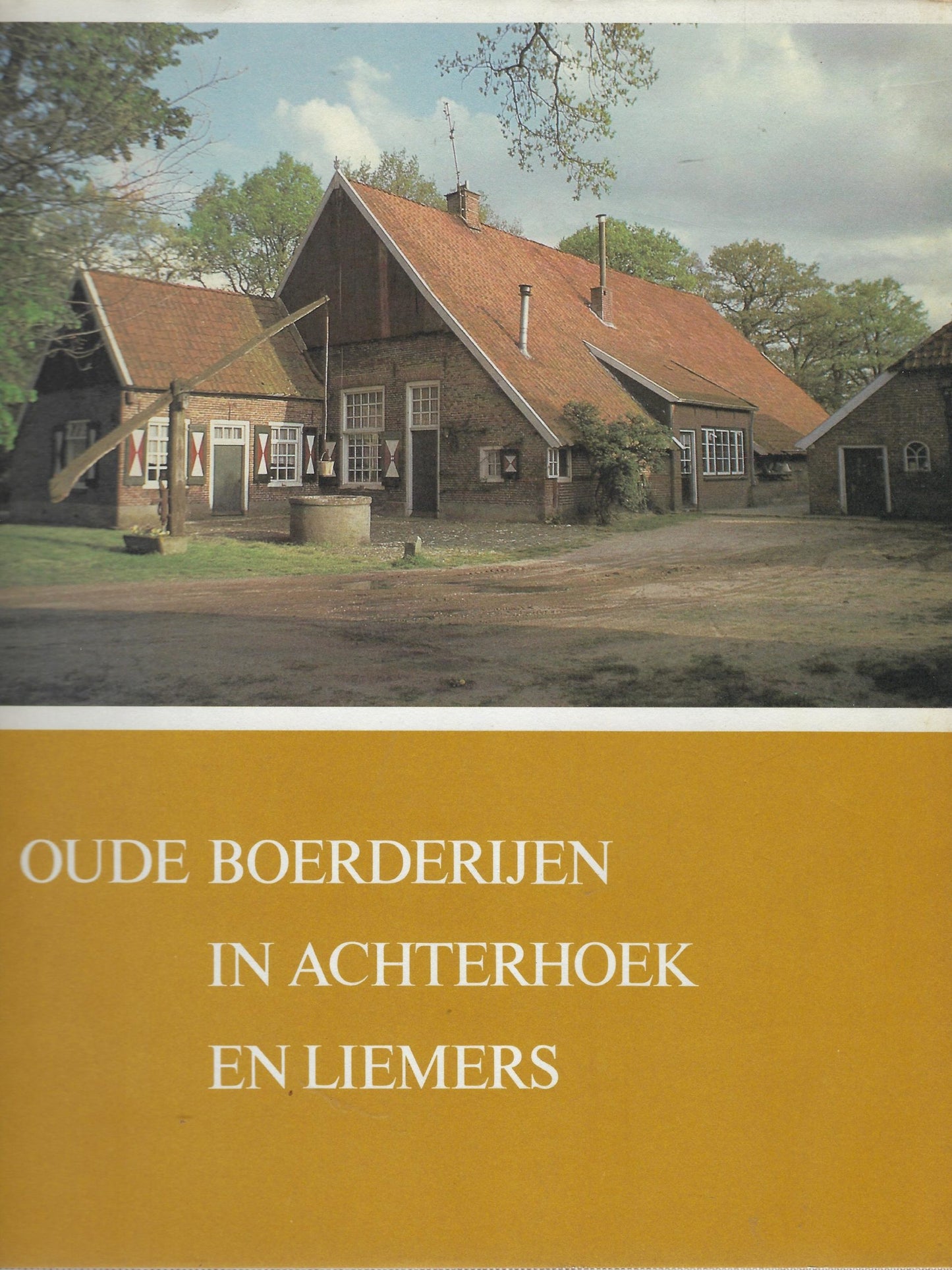 Oude boerderijen in Achterhoek en Liemers