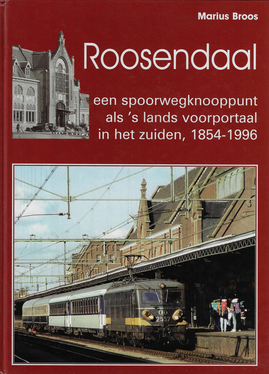Roosendaal / een spoorwegknooppunt