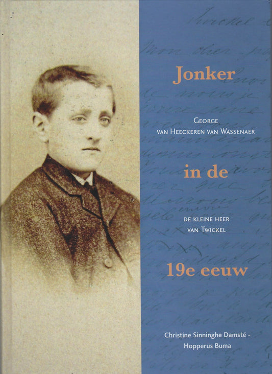 George van Heeckeren van Wassenaer Jonker in de 19e eeuw