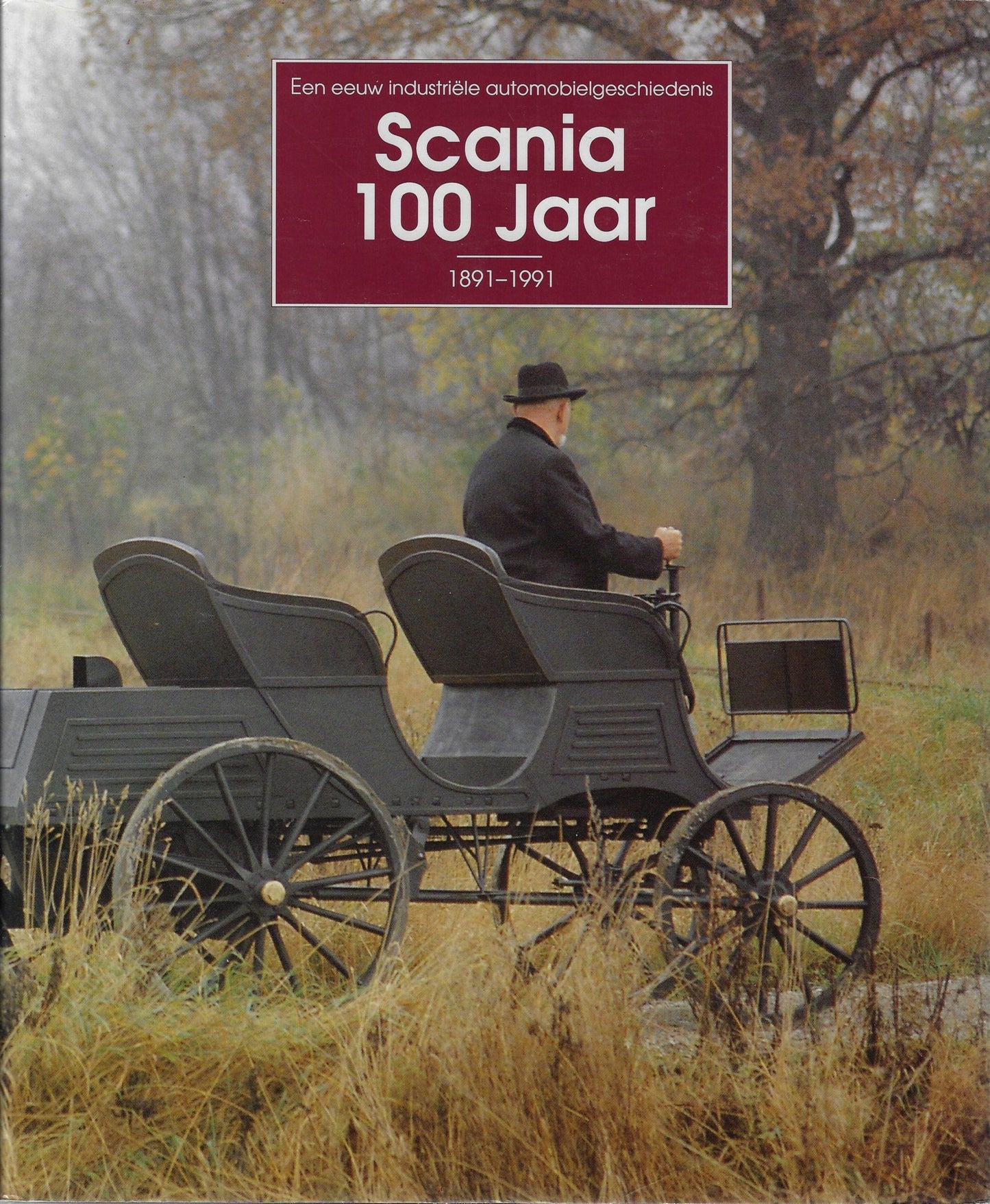 Scania 100 jaar 1891-1991
