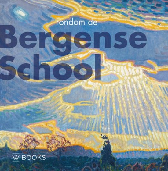 Rondom de Bergense School / 1910-1940