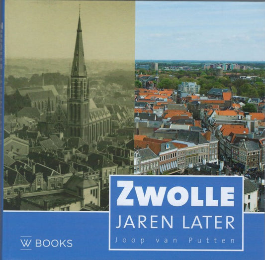 Zwolle jaren later - grote uitgave