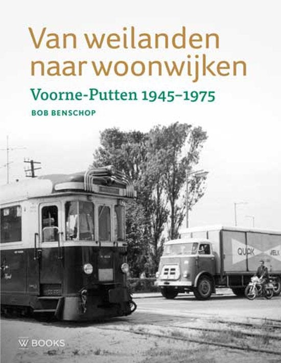 Van weilanden naar woonwijken / Voorne-Putten 1945-1975