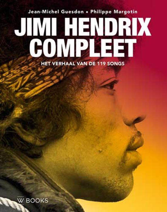 Jimi Hendrix Compleet / Het verhaal van de 119 songs