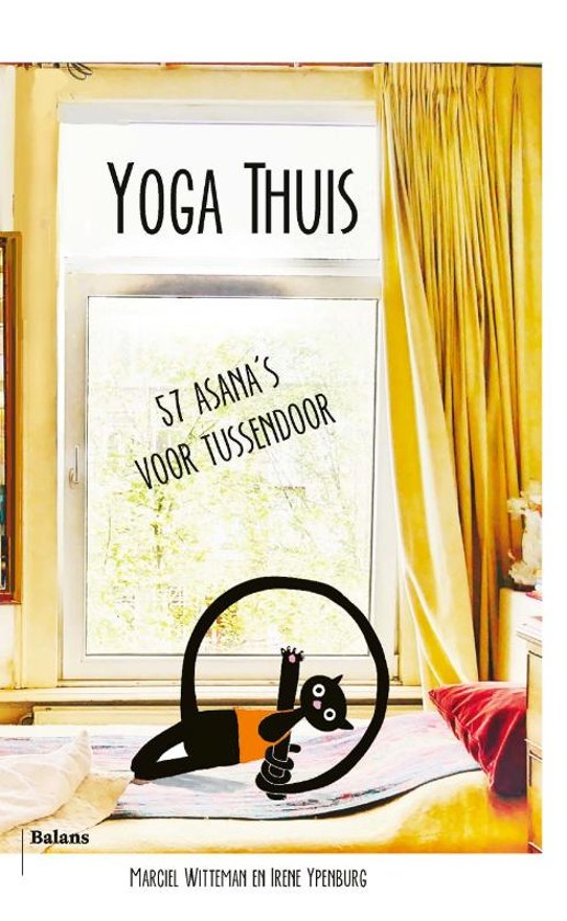 Yoga thuis / 57 asana's voor tussendoor