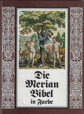 Die Merian Bibel in Farbe