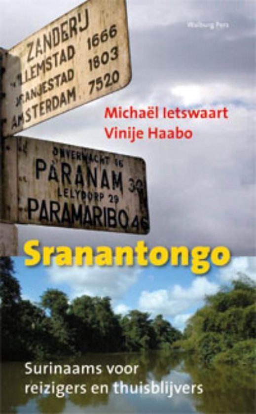Sranantongo / surinaams voor reizigers en thuisblijvers