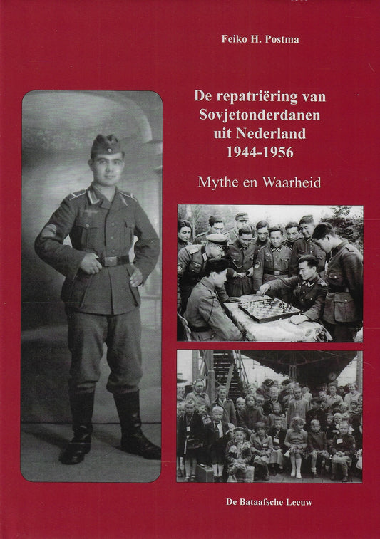 De repratiering van Sovjetonderdanen uit Nederland 1944-1956