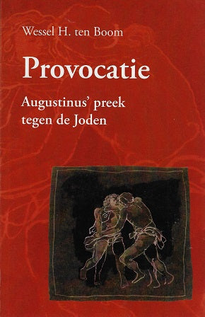 Provocatie / Augustinus' preek tegen de Joden