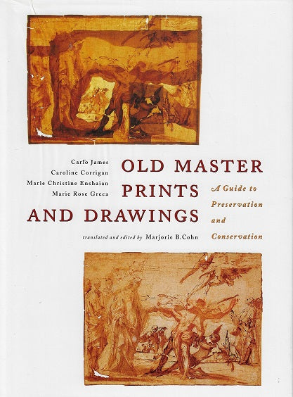 Old master prints and drawings / a guide to preservation and conservation