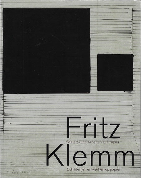 Fritz Klemm / Malerie und Arbeiten auf Papier; Schilderijen en werken op papier