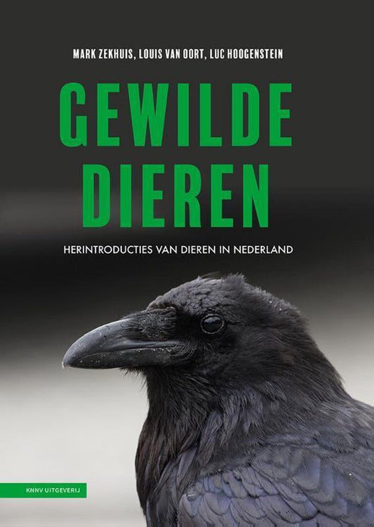 Gewilde dieren - Herintroductie van dieren in Nederland