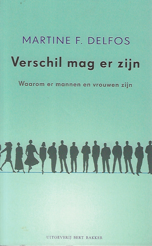 Verschil mag er zijn / waarom er mannen en vrouwen zijn