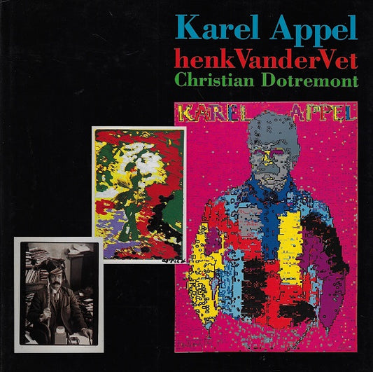 Karel appel henk vander vet christian dotremont
