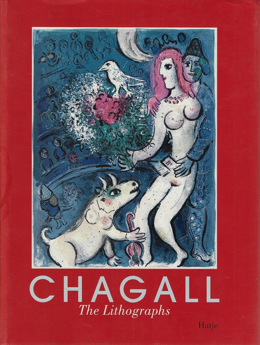 Chagall - The Lithographs - La collection Sorlier