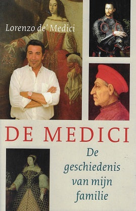 De Medici / de geschiedenis van mijn familie
