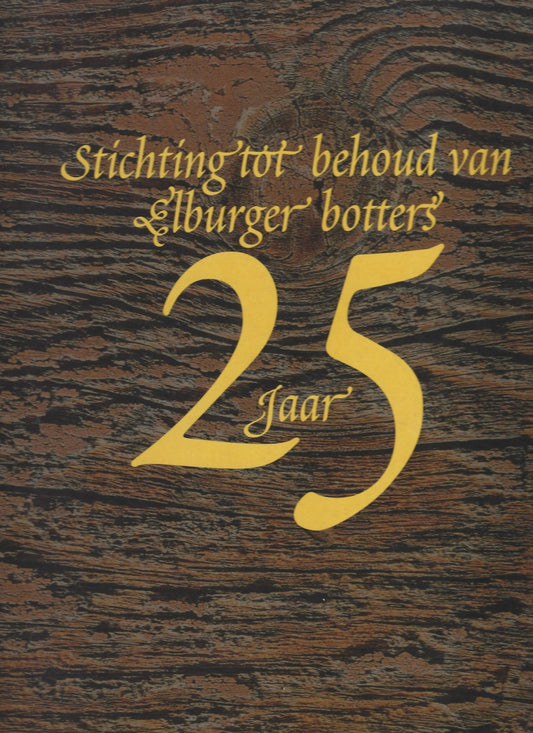 25 jaar stichting tot behoud van Elburger Botters