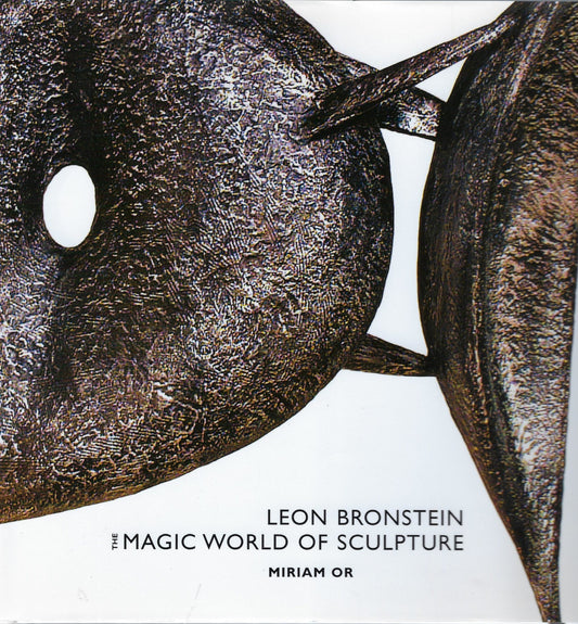 Leon Bronstein The magic world of sculpture