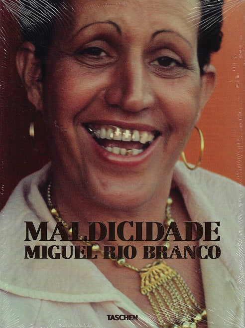 Miguel Rio Branco. Maldicidade / Maldicidade