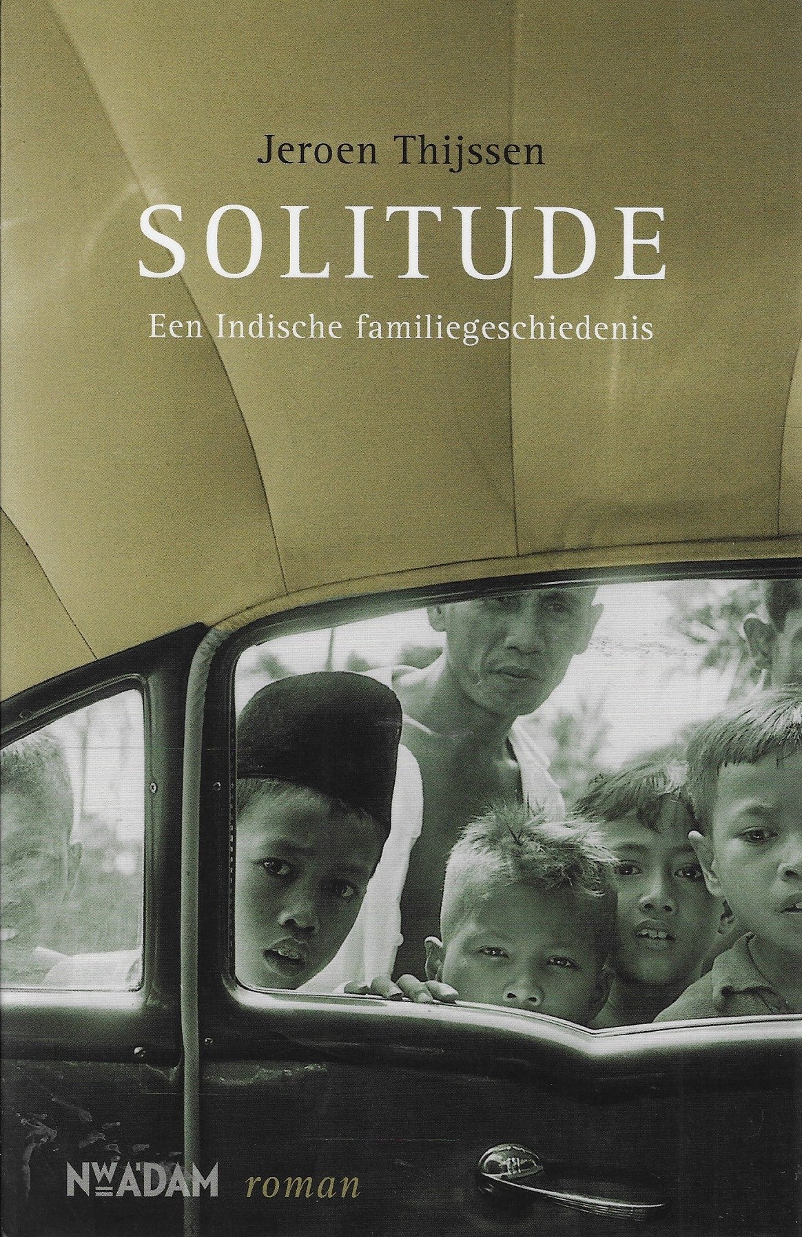 Solitude / een Indische familiegeschiedenis
