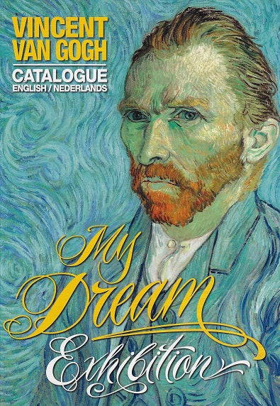 Vincent van Gogh / my dream exhibition