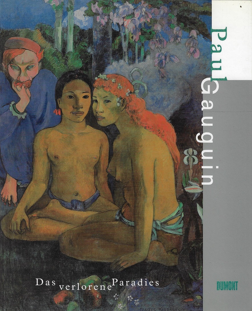 Paul Gauguin - Das verlorene Paradies