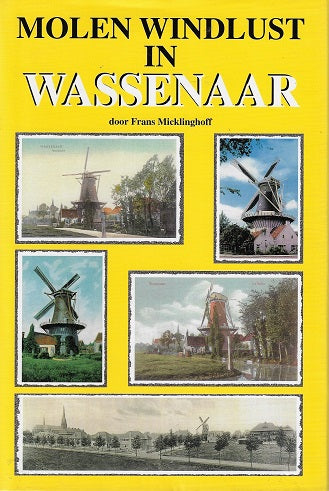 Molen Windlust in Wassenaar