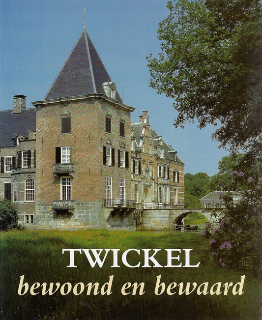 Twickel / bewoond en bewaard