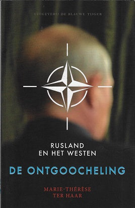 De ontgoocheling / Rusland en het westen