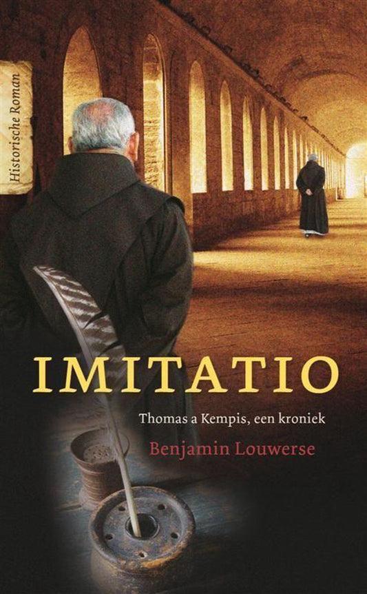 Imitatio / Thomas a Kempis, een kroniek