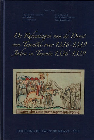 De Rekeningen van de Drost van Twente over 1336-1339 Joden in Twente 1336-1339