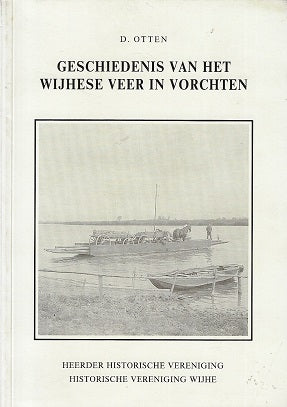 Geschiedenis va het Wijhese Veer in Vorchten