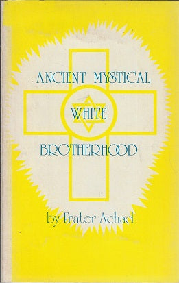 Ancient mystical white brotherhood