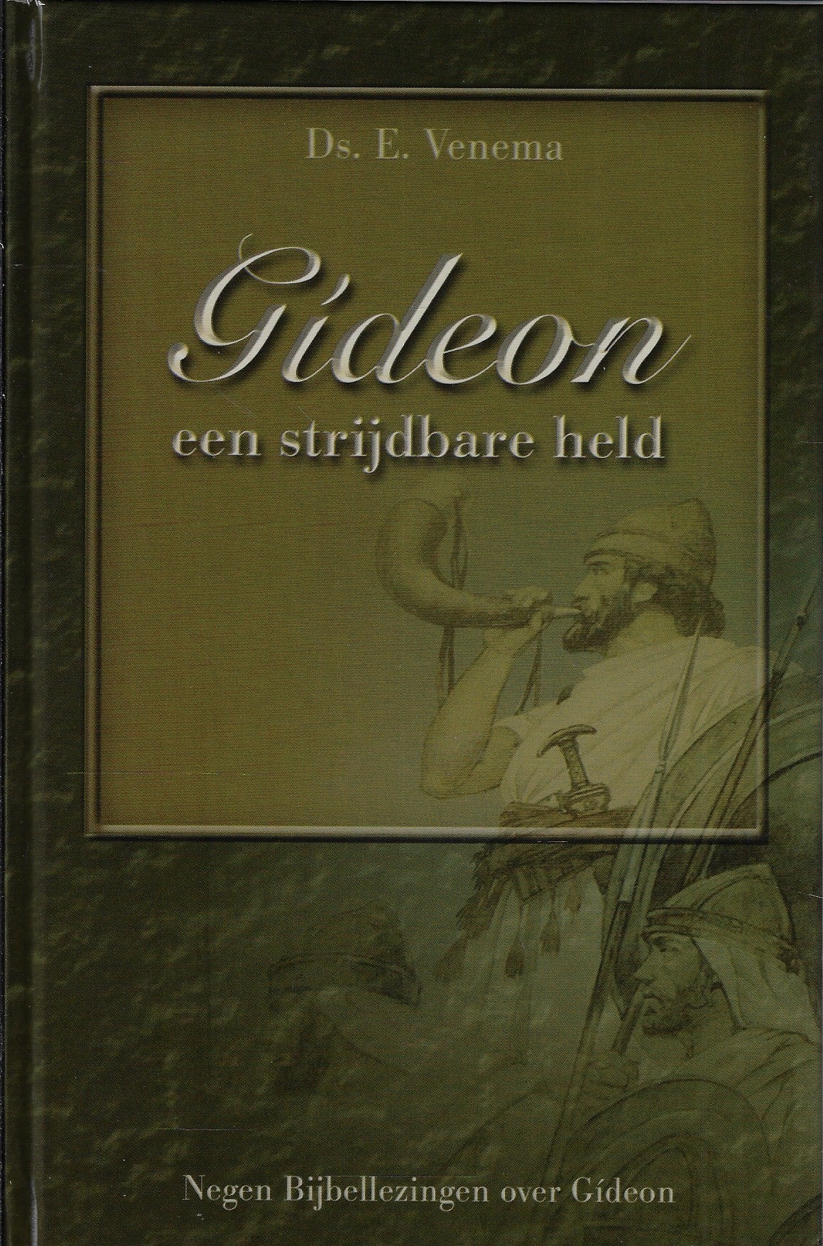 Gideon, een strijdbare held