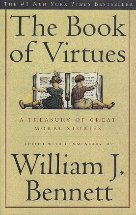 The Book of Virtues / A Treasury of Great Moral Stories