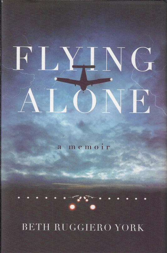 Flying Alone / A Memoir