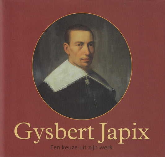 Gysbert Japix een keuze uit zijn werk