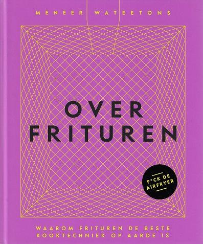 Over frituren