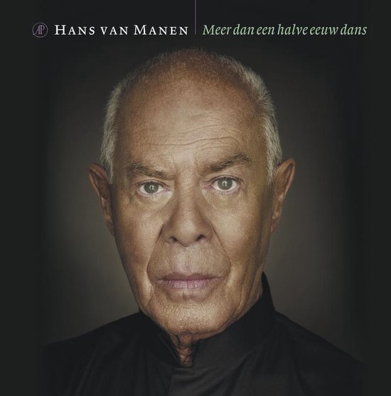 Hans van Manen / Meer dan een halve eeuw dans